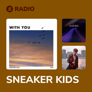 SNEAKER KIDS Radio