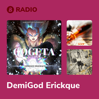 DemiGod Erickque Radio