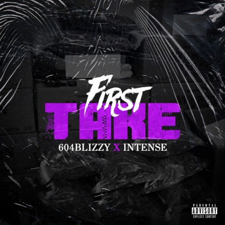 First Take/The Ones ft. 604Blizzy cover art