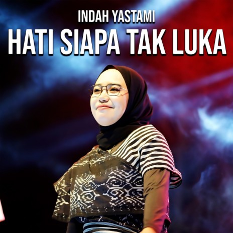 Hati Siapa Tak Luka