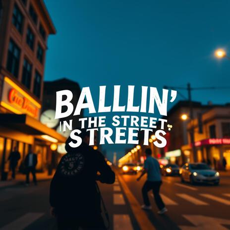 Ballin' in the Streets cover art
