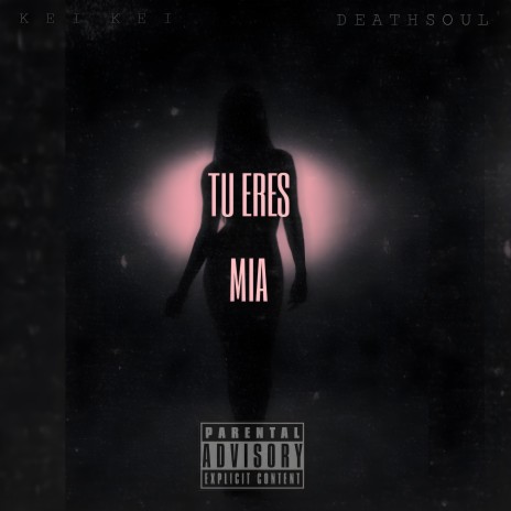 Tu Eres Mia ft. deathsoul cover art