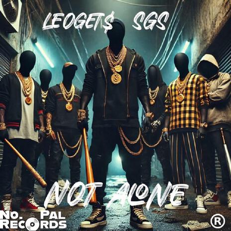 Not Alone ft. SGS