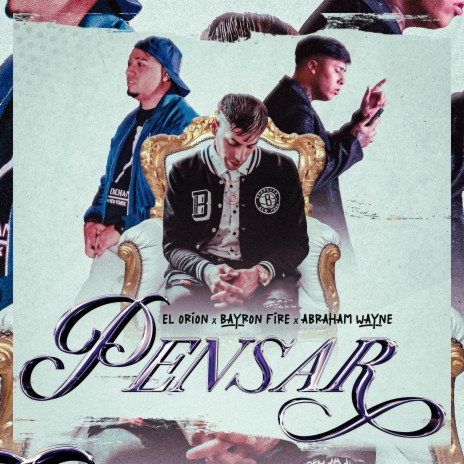 Pensar ft. bayron fire & abraham wayne cover art