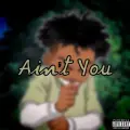 Ain't You