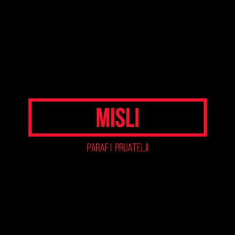 Misli ft. Prijatelji