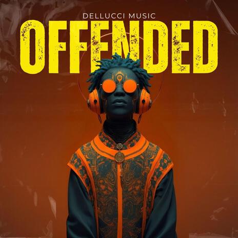 Offended