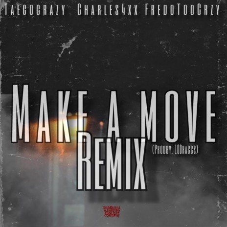 Make a move (Charles4xx Remix Special Version) ft. Charles4xx & Fredotoocrzy cover art