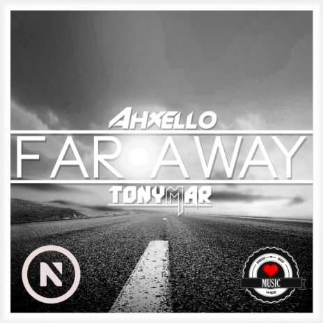 Far Away (Tonymar & Ahxello - Far Away) ft. Ahxello cover art