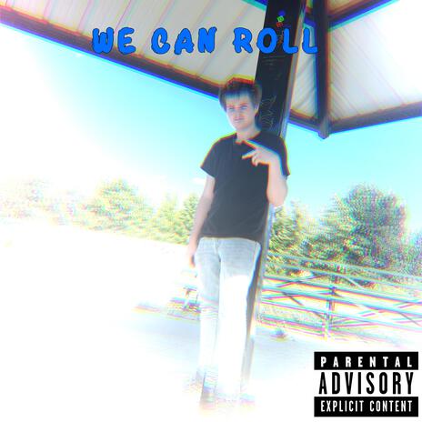 We Can Roll cover art