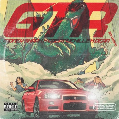GTR ft. DEANISTOXICC & Creativekillz
