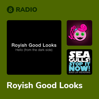 Royish Good Looks Radio
