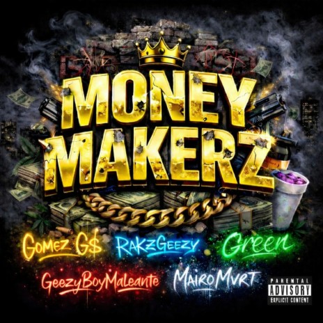 Money Makerz ft. Gomezz G$, GreenVC, GeezyBoyMaleante & MviroPistola cover art