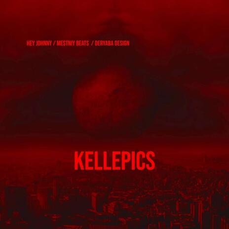 Kellepics ft. Mestniy Beats