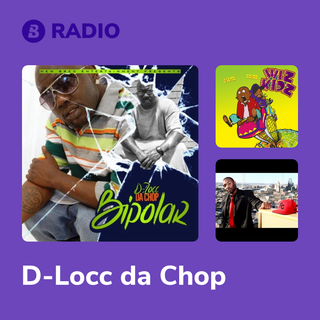 D-Locc da Chop Radio