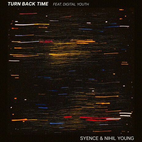 turn back time ft. Nihil Young & Digital Youth