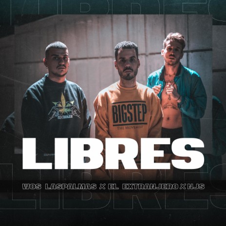 Libres ft. NJS & WOS LasPalmas