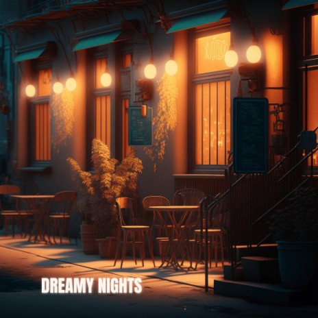 Dreamy Nights