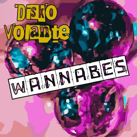 WANNABES