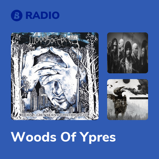 Woods Of Ypres Radio