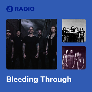 Bleeding Through Radio