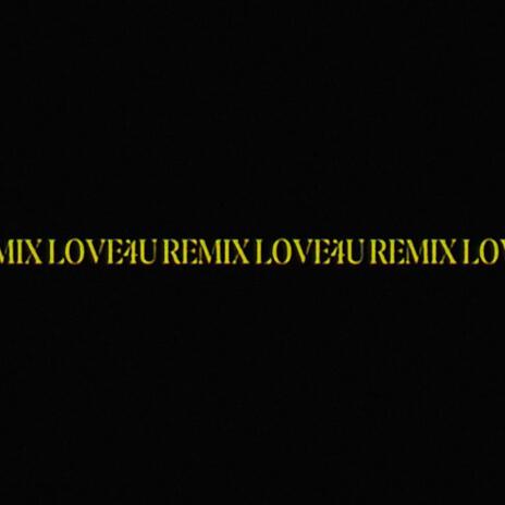 Love4u (umbrellaland Remix)