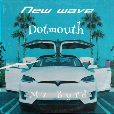 New wave ft. Mz Byrd cover art