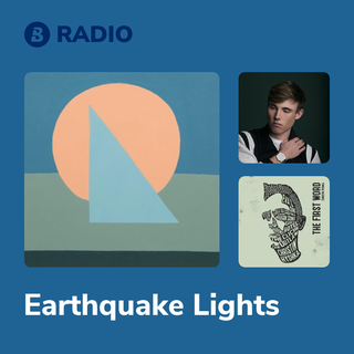 Earthquake Lights Radio