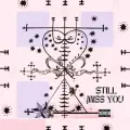Still Miss You