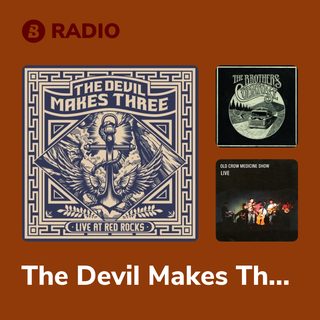 The Devil Makes Three Radio