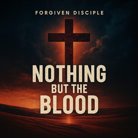 Nothing But The Blood cover art