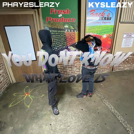 Dont Know What Love Is ft. Kysleazy cover art