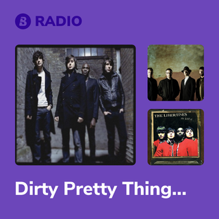 Dirty Pretty Things Radio