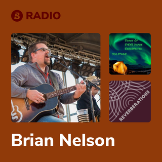 Brian Nelson Radio