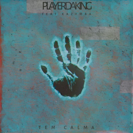 Tem Calma ft. Kazymba