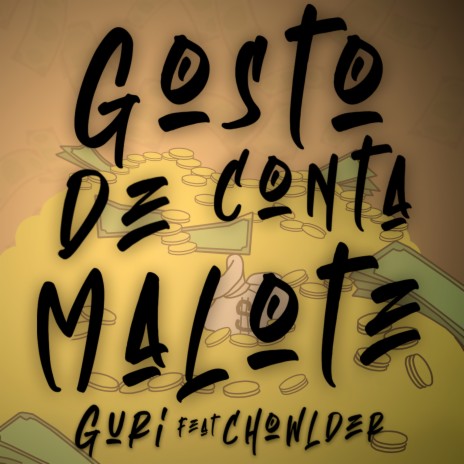 Gosto de Conta Malote ft. Chowlder