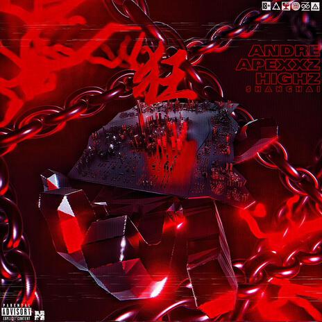 狂 ft. Apexontoplevel & HIGHZ cover art