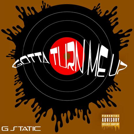Gotta Turn Me Up cover art