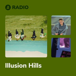 Illusion Hills Radio