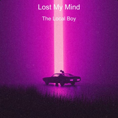 Lost My Mind