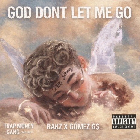 GOD DONT LET ME GO ft. Gomezz G$ cover art