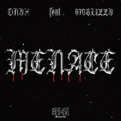 MENACE ft. 870glizzy