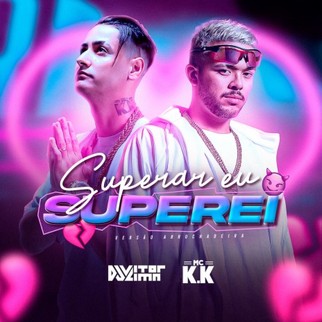 Superar Eu Superei ft. MC. K.K cover art