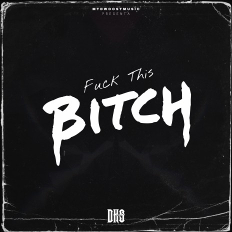 Fuck This Bitch cover art