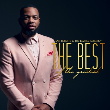 The Best of the Greatest ft. The Levites Assembly cover art