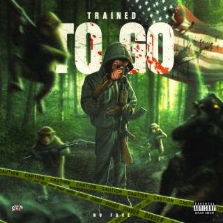 Trained To Go
