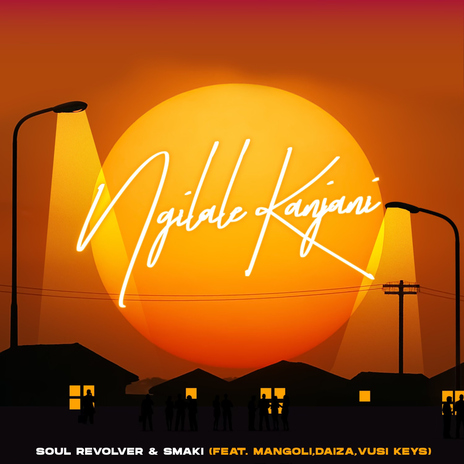 Ngilale Kanjani (feat. Mangoli, Daiza & Vusi Keys) cover art