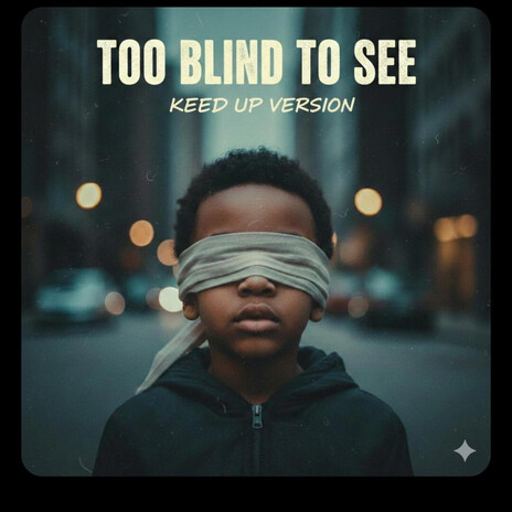 (Keeds)2 blind to see