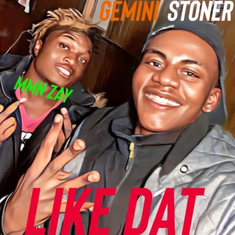 Like Dat ft. MMN Zay