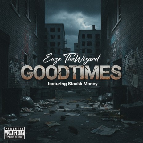 Good Times ft. Stackk Money
